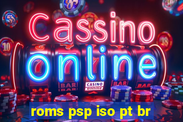 roms psp iso pt br